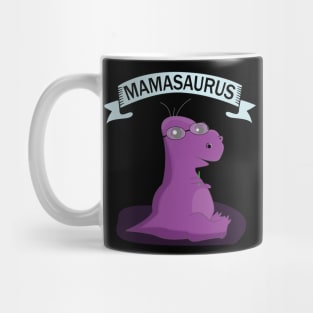 Dinosaur Mamasaurus Design Mother Mug